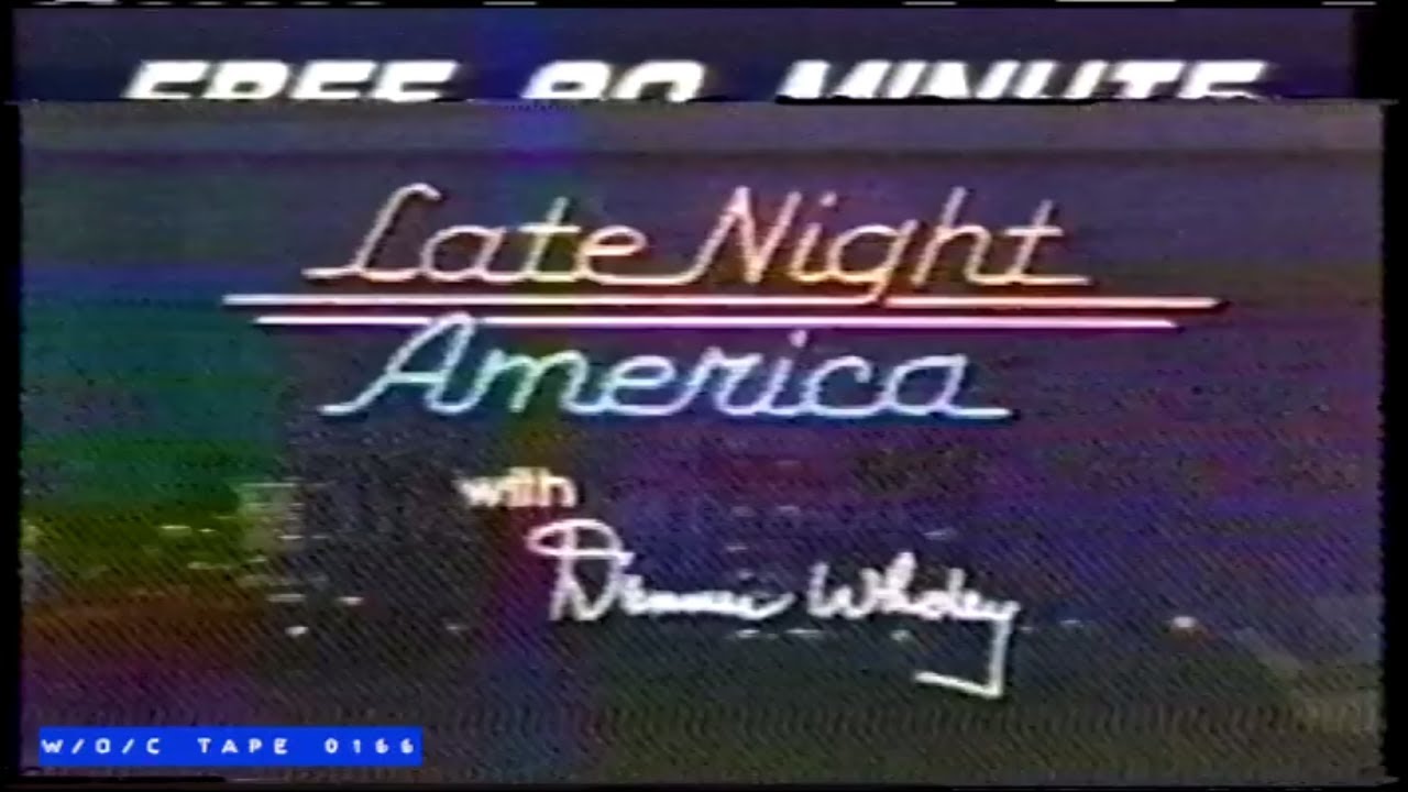 Late Night America with Dennis Wholey 