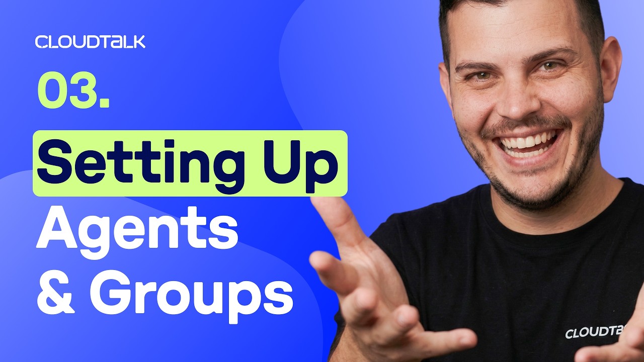 CloudTalk Onboarding: Setting Up Agents & Groups