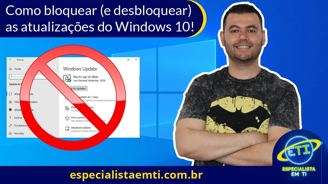 Como bloquear as atualizações do Windows 10 definitivamente e como desbloquear.