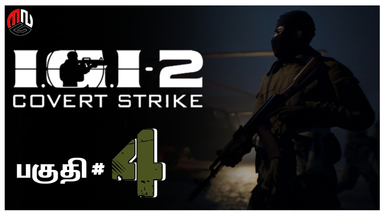 தனி வீரன் | IGI 2 Covert Strike | Part 4 | Tamil Live gameplay | Mr-Ninjagaming