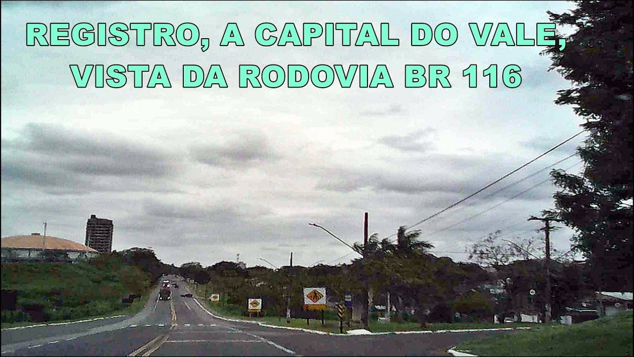 Passando por Registro na rodovia BR116