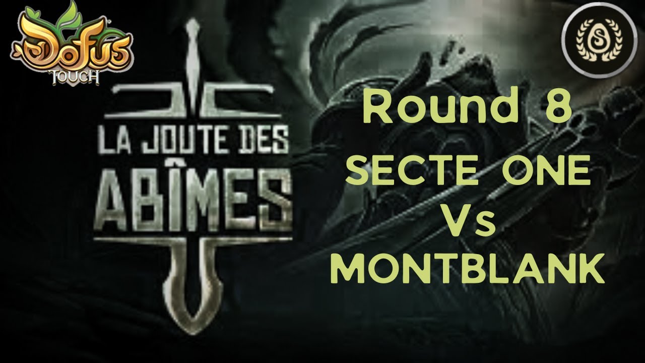 Dofus Touch - JDA Round 8 Secte One vs MontBlank