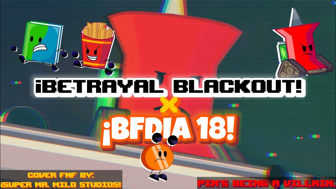 📌⚫🔴 ¡Blackout Betrayal x BFDIA 18! - Cover FNF Song.