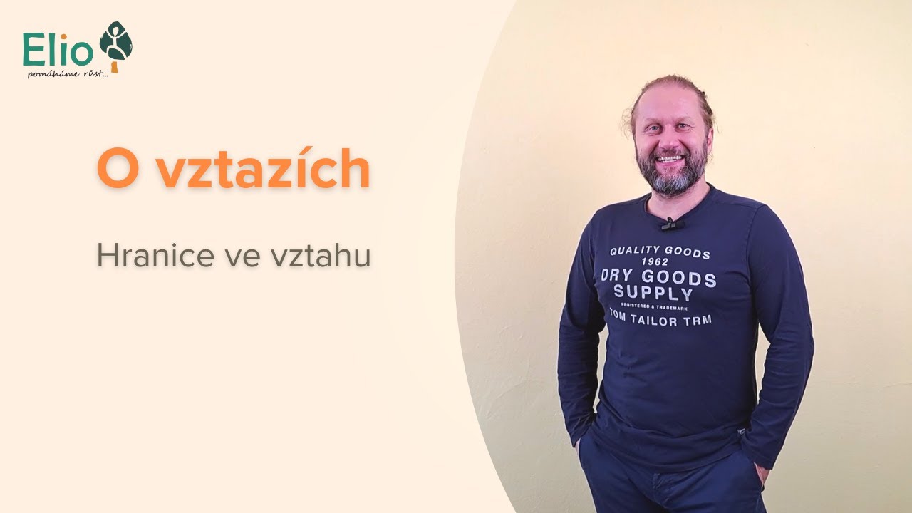 O vztazích | Hranice ve vztahu (Lukáš Dastlík)