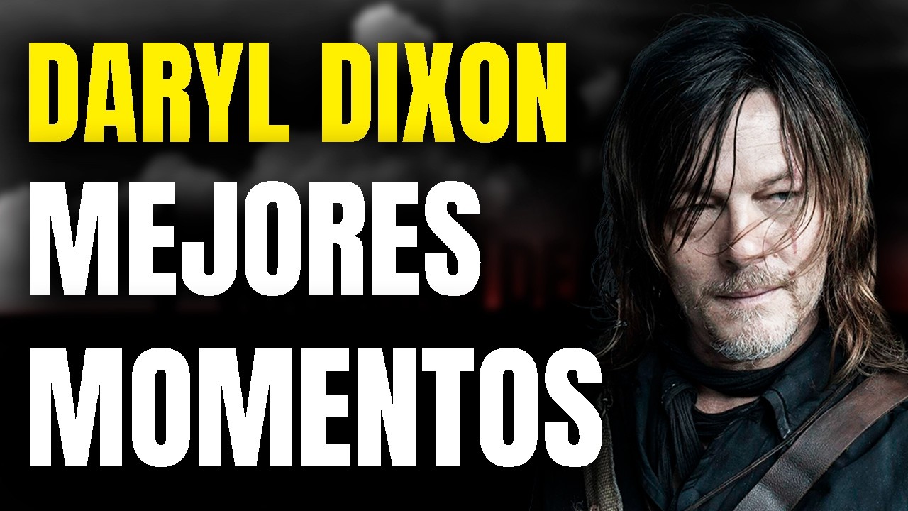 Razones por las que DARYL fue el HÉROE de The Walking Dead