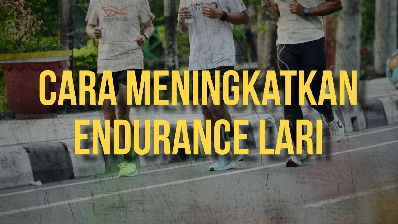Cara Meningkatkan Endurance Lari - Lari Kalian Segitu-Gitu Aja? Ini Tipsnya