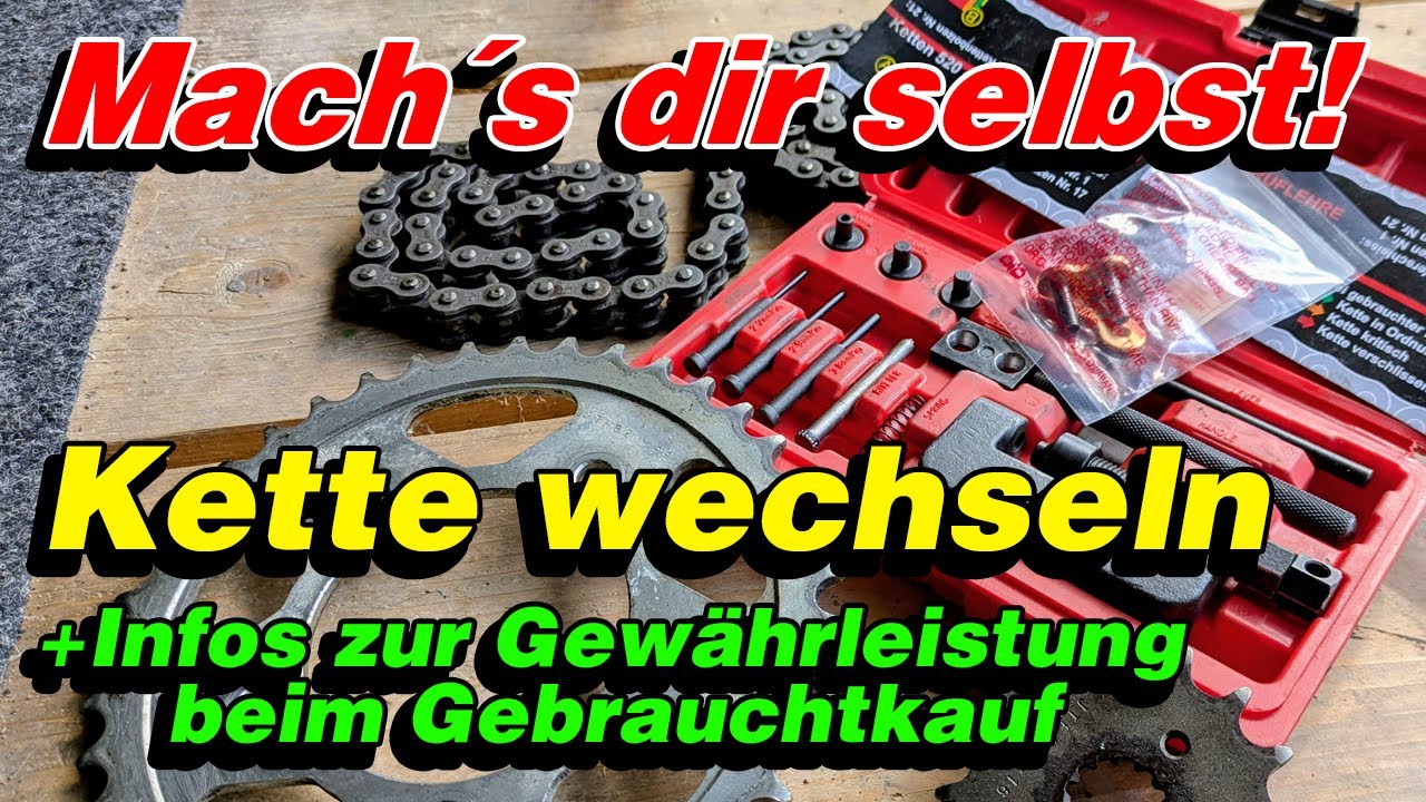 Mach´s dir selbst! Kette wechseln - trennen - vernieten + Infos zu Gewährleistung beim Gebrauchtkauf