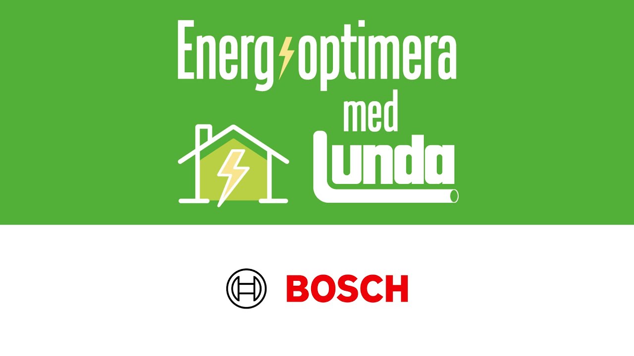 Energioptimera med Lunda - Bosch värmepumpar