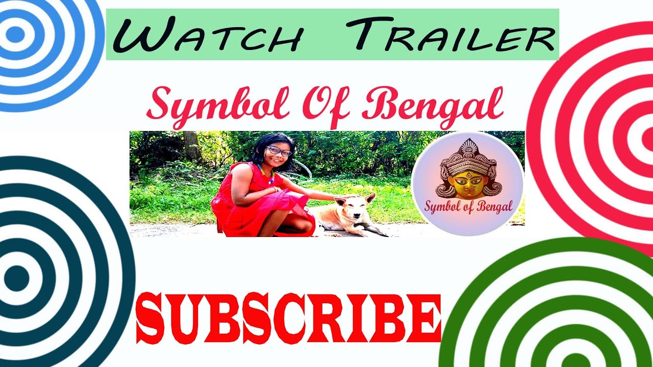 Symbol Of Bengal @Trailer