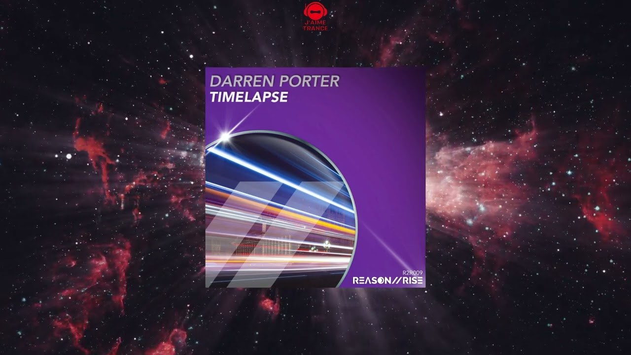 Darren Porter - Timelapse (Extended Mix) [REASON II RISE MUSIC]