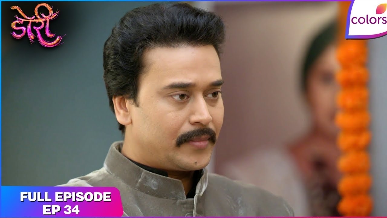 Doree | Full Episode Ep. 34 | Anand to get caught? | Colors TV