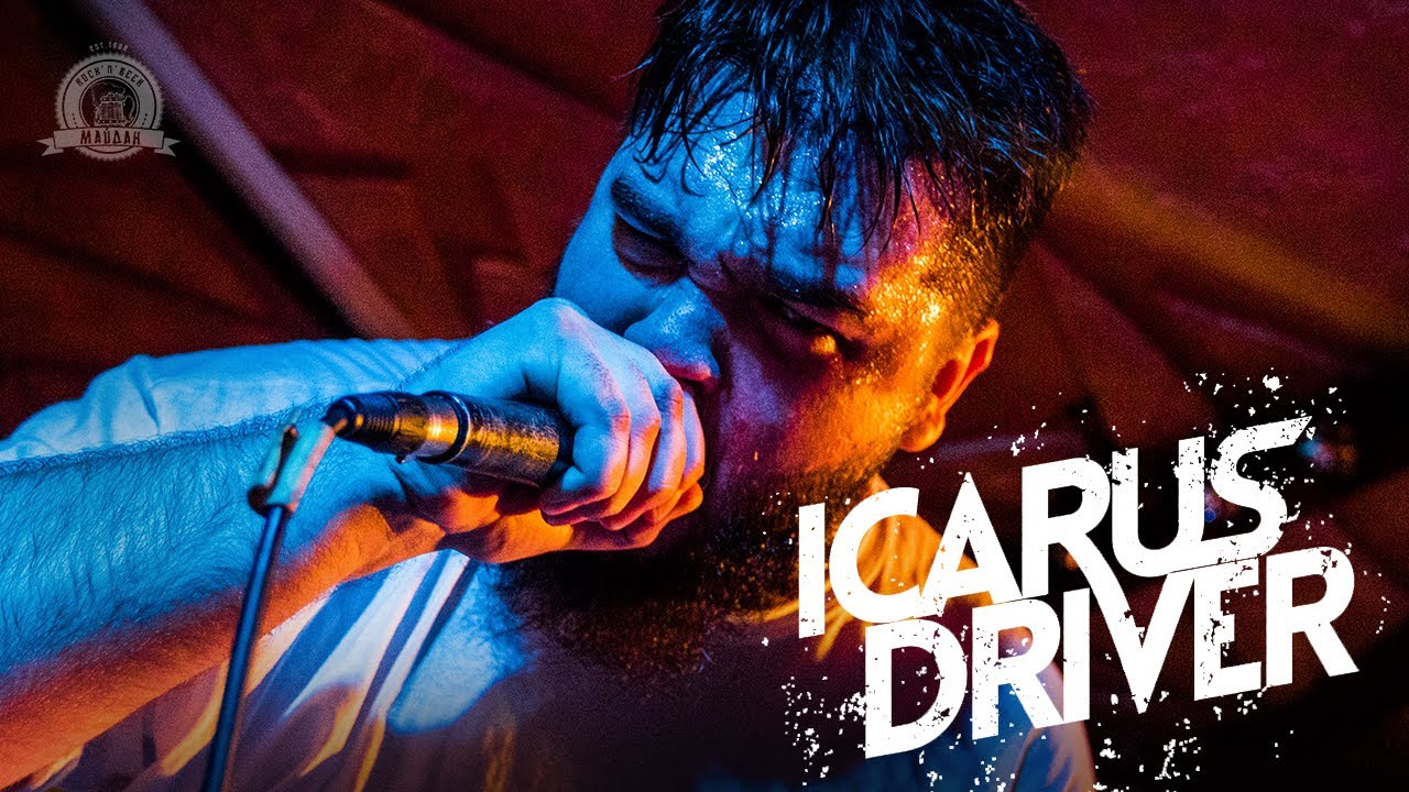 Icarus Driver / Maydan Club / 2019-11-10