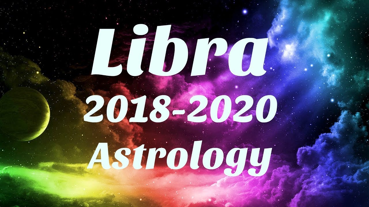 Libra Astrology 2018-2020 SOMETHING AMAZING Happens For You, SERIOUS MANIFESTING