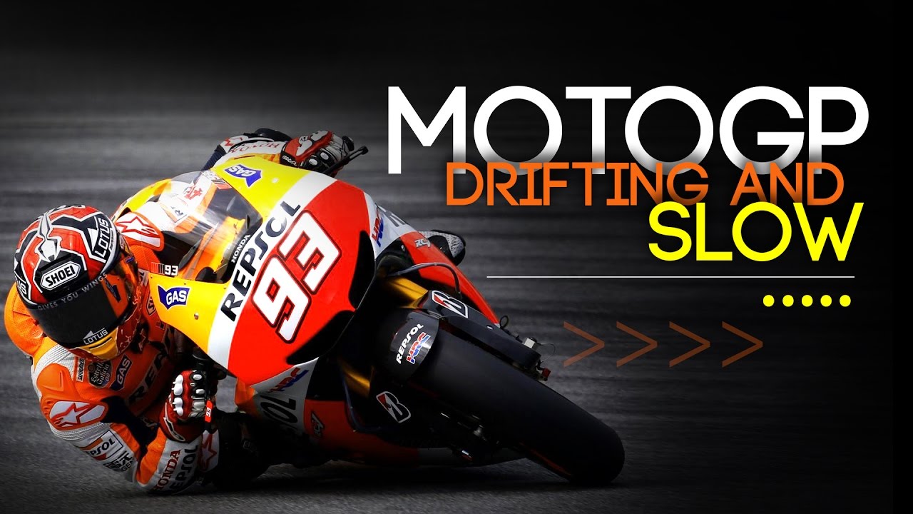 MotoGP - Drifting and Slow