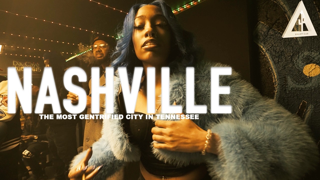 TENNESSEE HOOD TOUR: NASHVILLE (MOST GENTRIFIED CITY IN THE STATE)