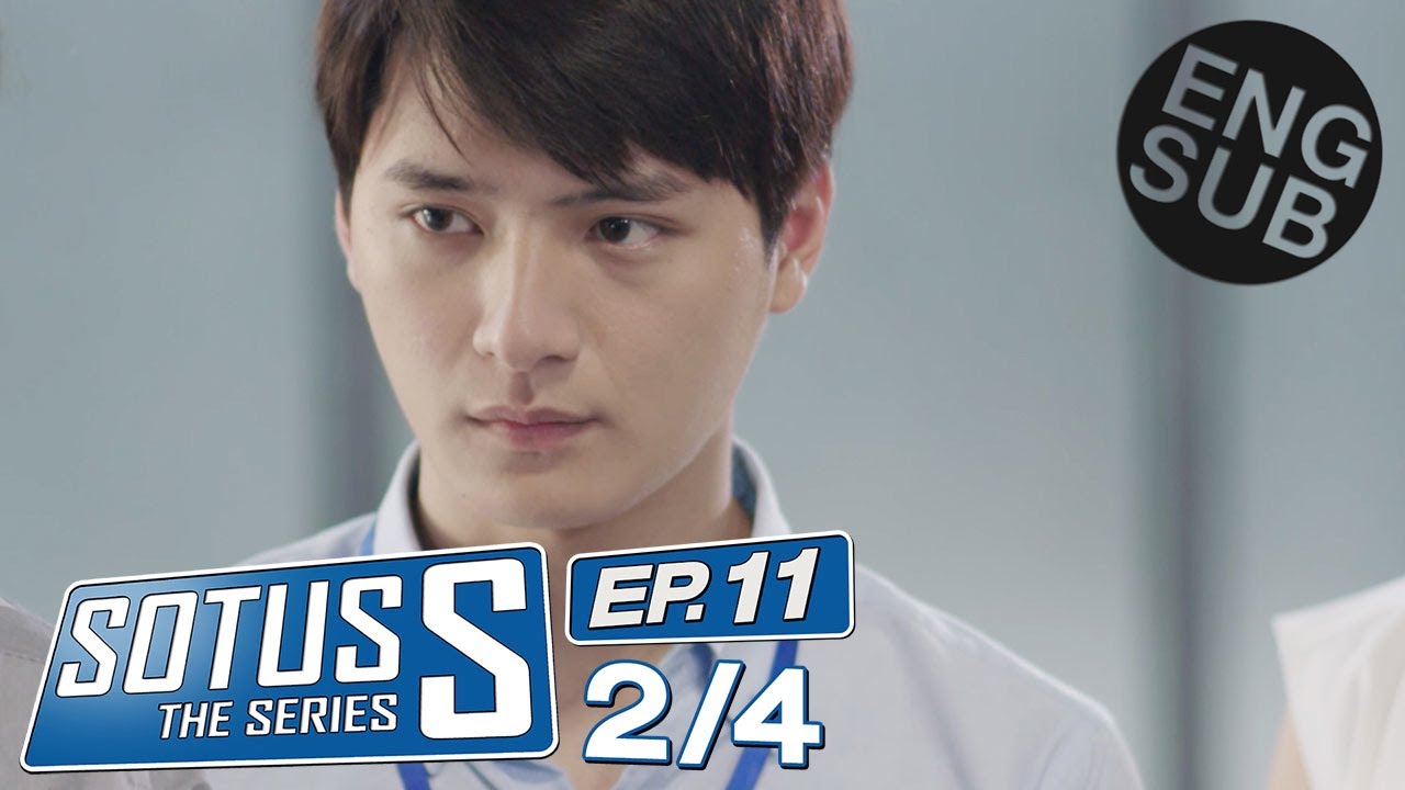 [Eng Sub] Sotus S The Series | EP.11 [2/4]