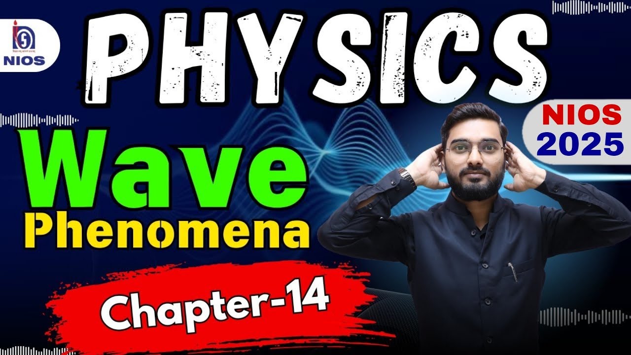 #nios_12_class_physics_chapter-14 wave phenomena part-1