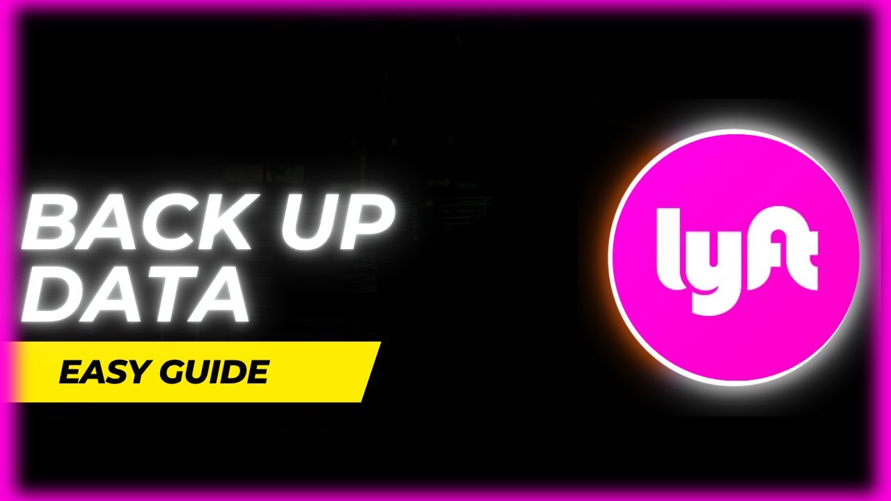 How to backup data from Lyft