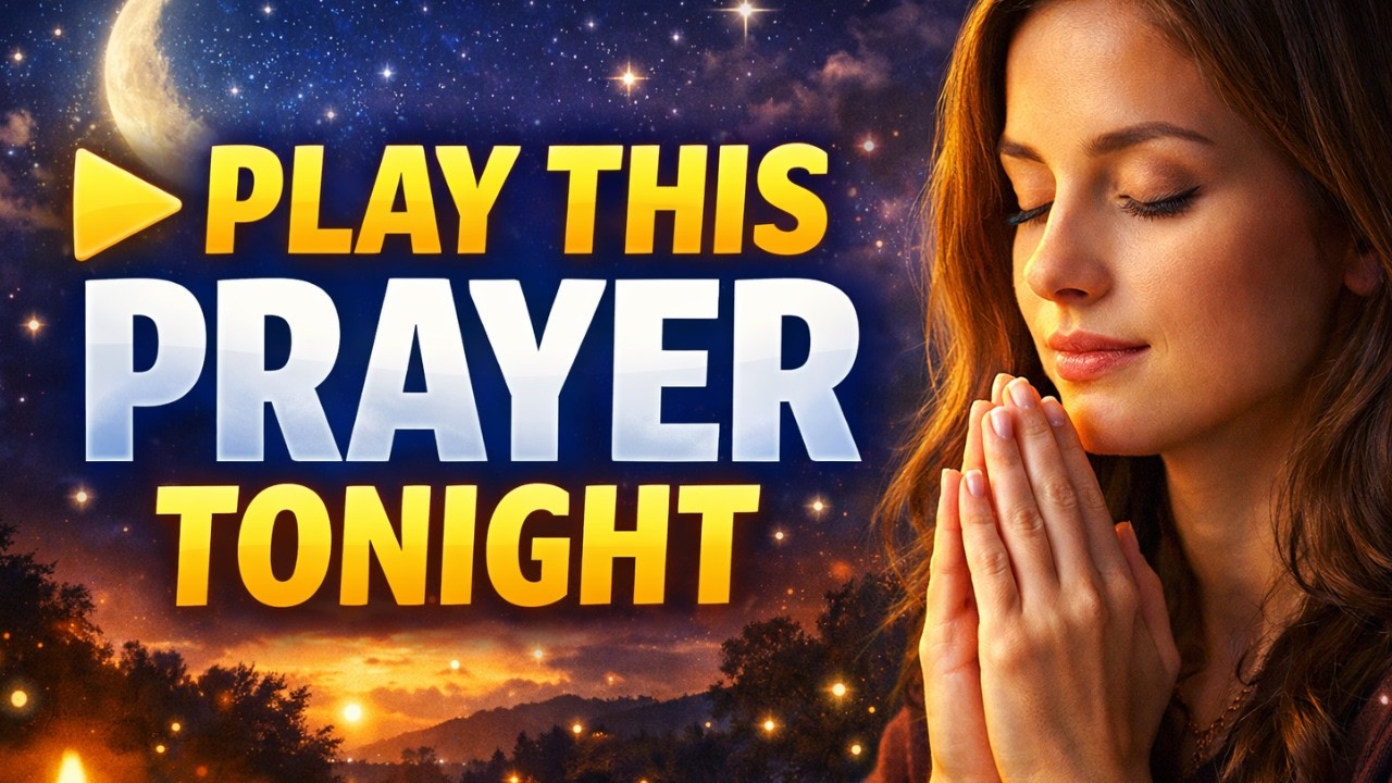 👉 Night Prayer Before Sleep | Play This Prayer Tonight and Sleep in God’s Peace
