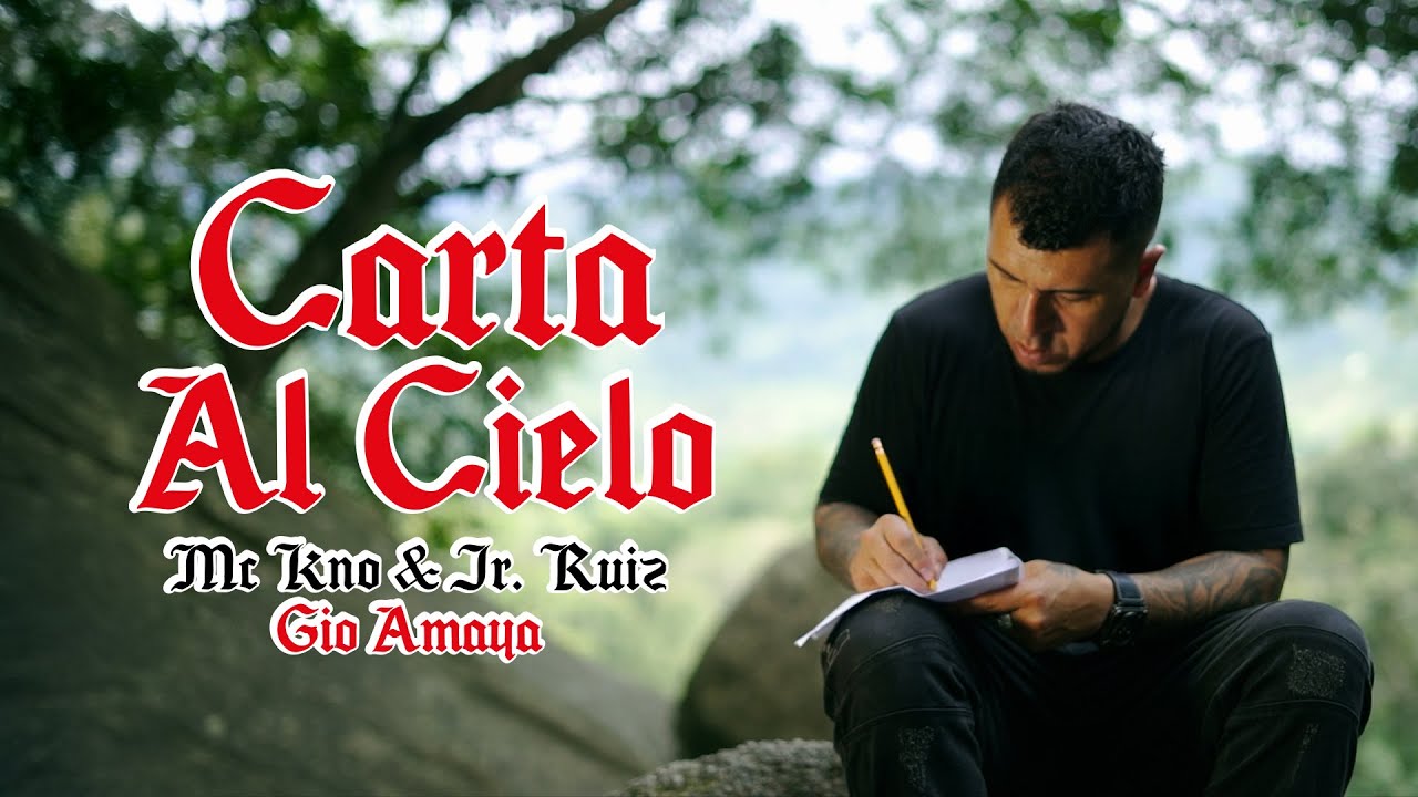 Mc Kno | Carta al cielo coro x @JrRuiz prod @Lupafb7 [ Videoclip Oficial ] X @gioamayaproducer 