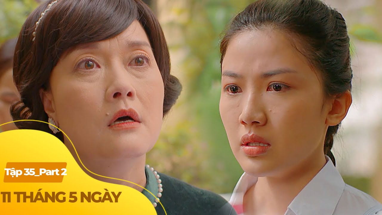 11 Tháng 5 Ngày tập 35 (2/4) |  Cô dâu hủy hôn cận ngày cưới, chọn cách làm mẹ đơn thân