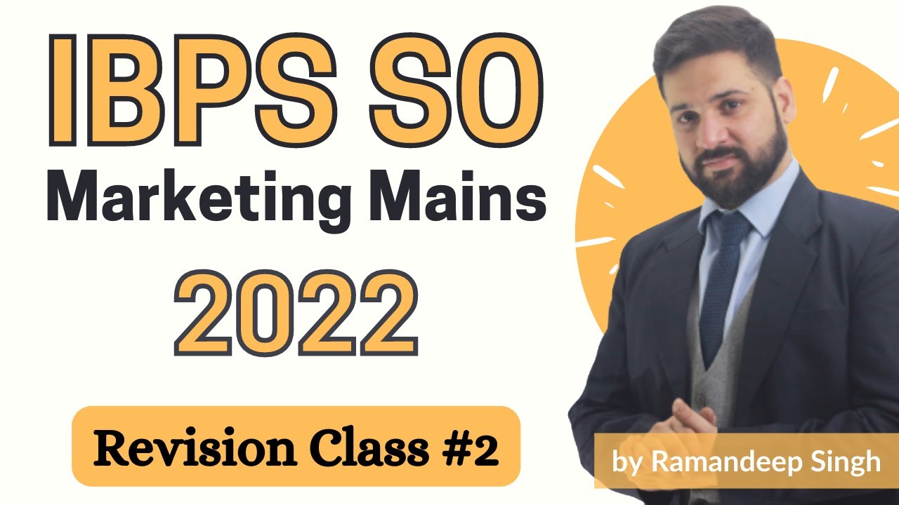 IBPS SO Marketing Mains 2022: Revision Class #2