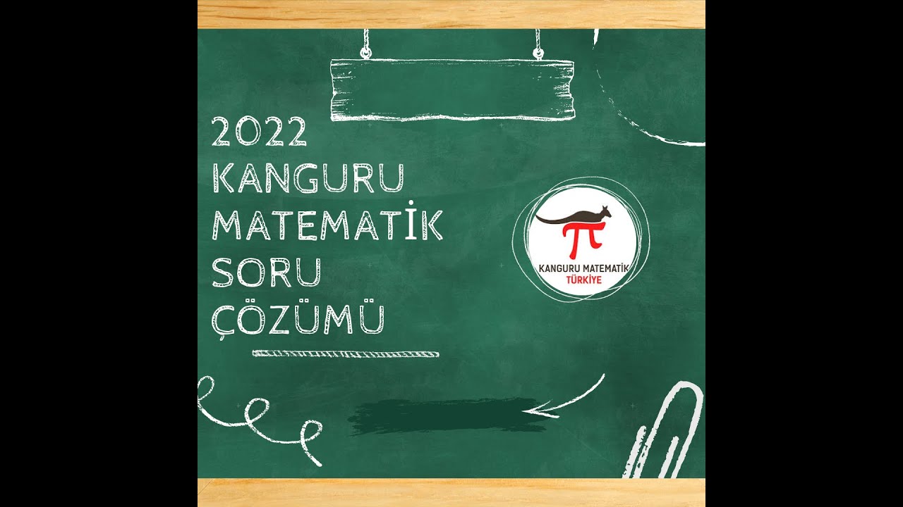 2022 Kanguru Matematik Olimpiyatları Soru Çözümü (20-30.Sorular Ganim CANANOĞLU)