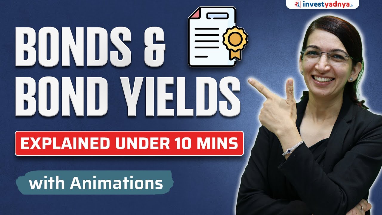 What are Bonds & Bond Yields? Bonds & Bond Yields Explained in Hindi