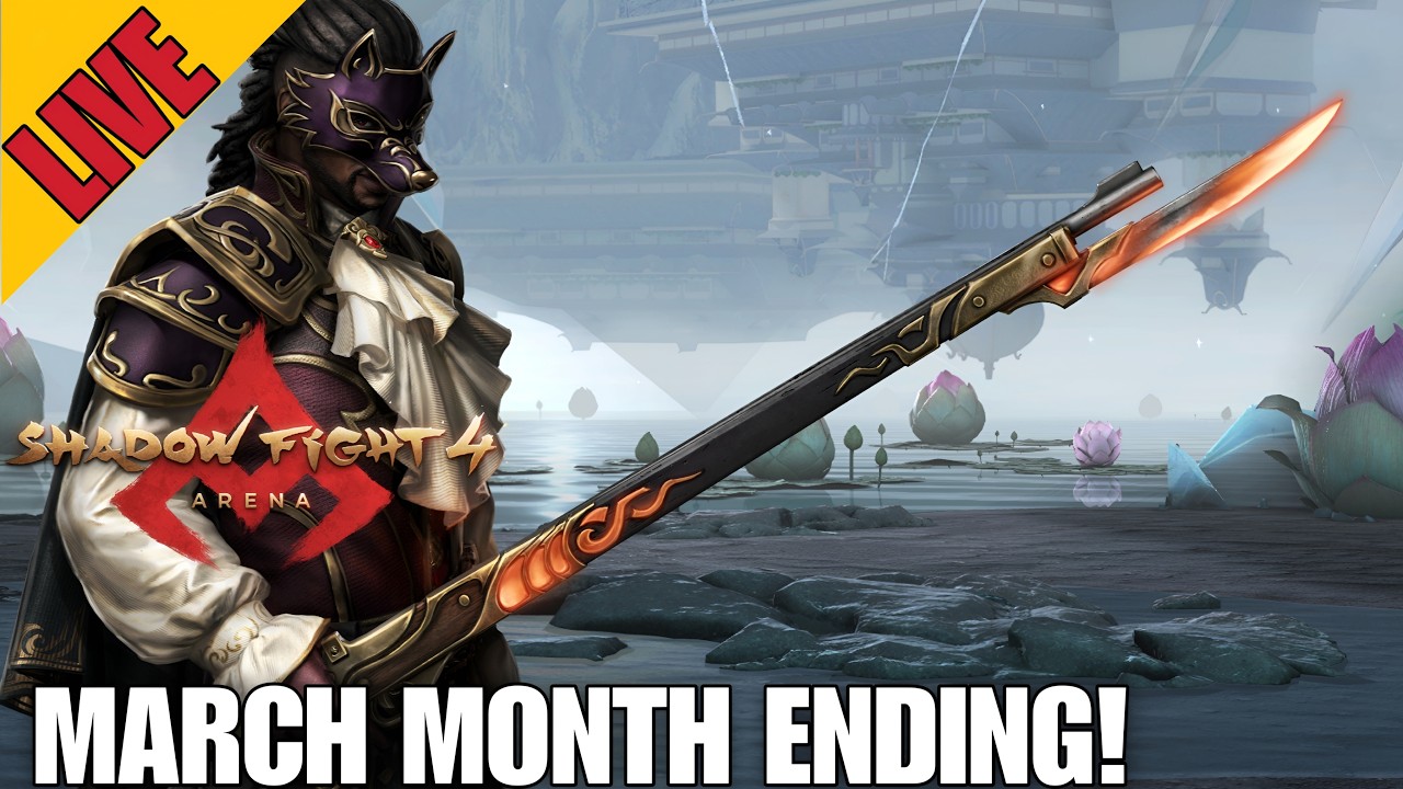 March month ending Shadow Fight 4 Arena Live 2026