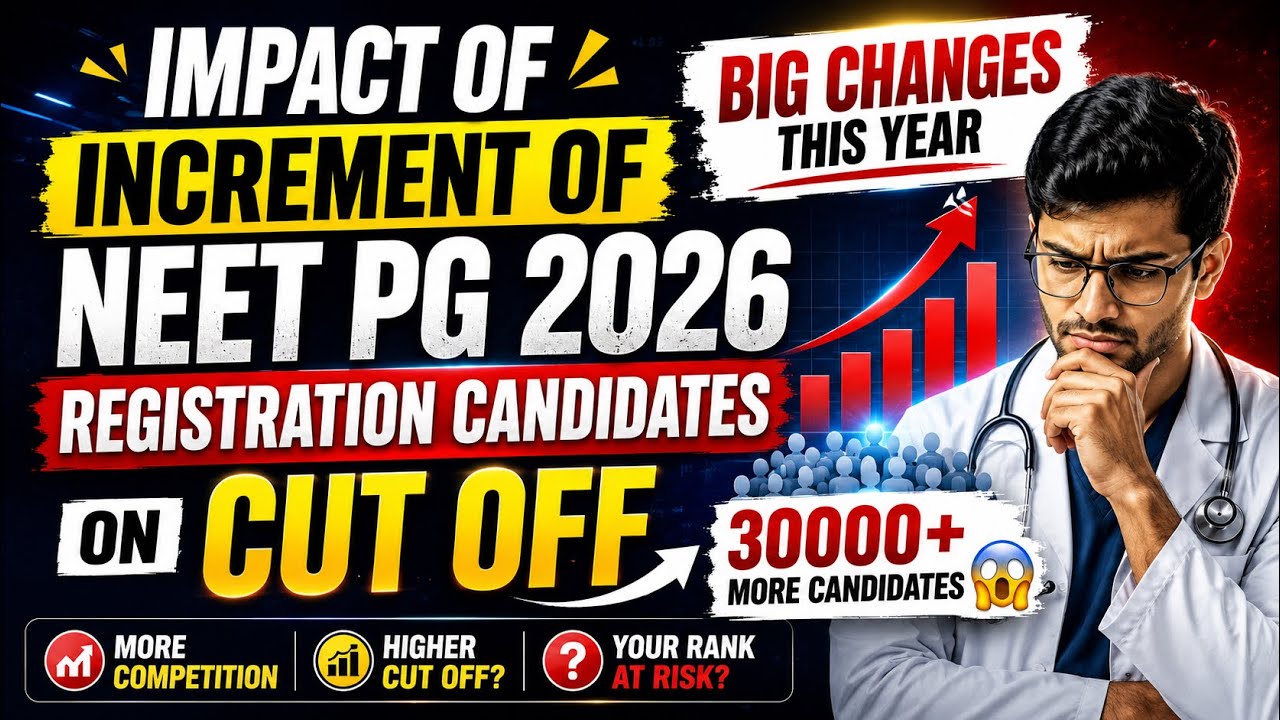 NEET PG 2026 MORE CANDIDATES REGISTERED IMPACT ON CUT OFF 😱 CHANGES | STRATEGY | UPDATE | POSTPONE?🔥