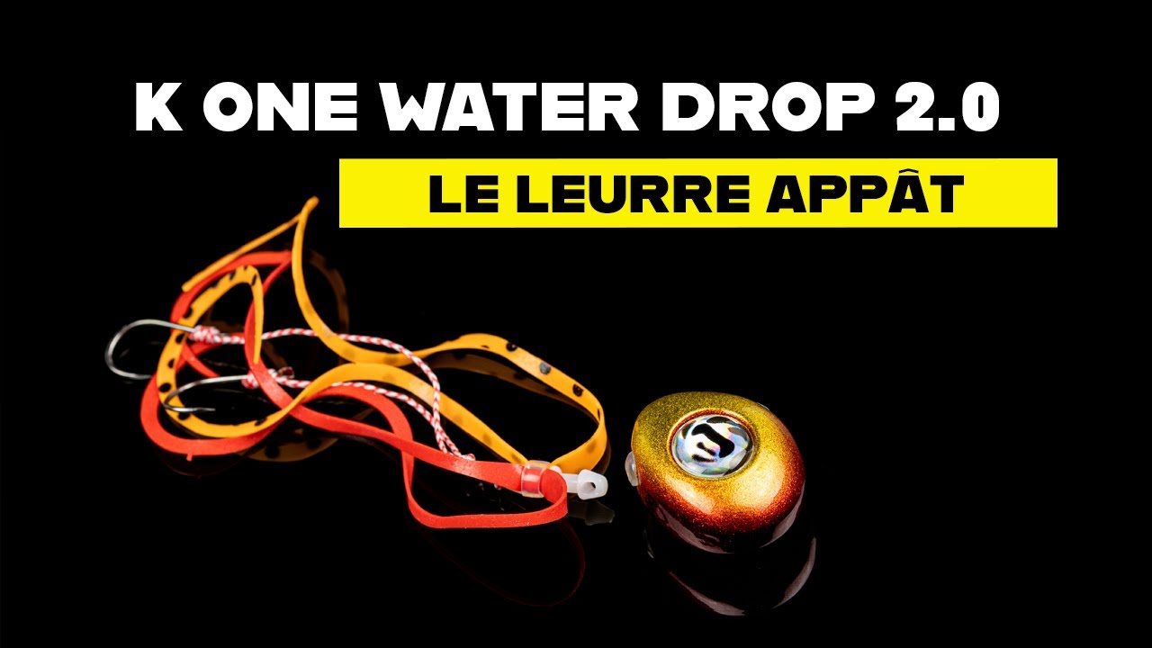 Présentation du leurre-appât Water Drop 2.0 de K One