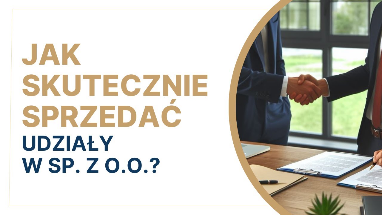 UNIKAJ TYCH BŁĘDÓW! ZBYCIE UDZIAŁÓW W SPÓŁCE Z O.O.