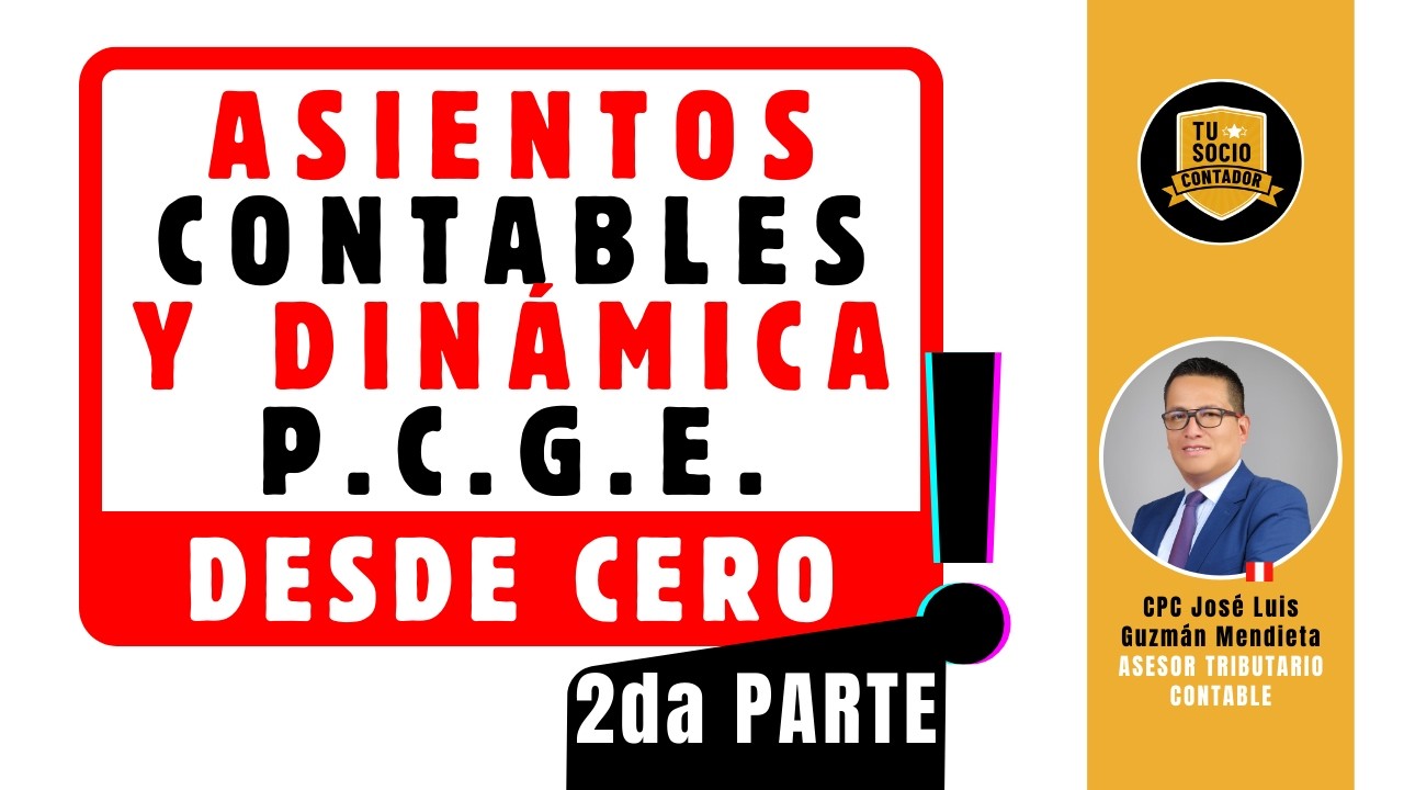 ASIENTOS CONTABLES Y DINAMICA - PCGE (Parte 2)