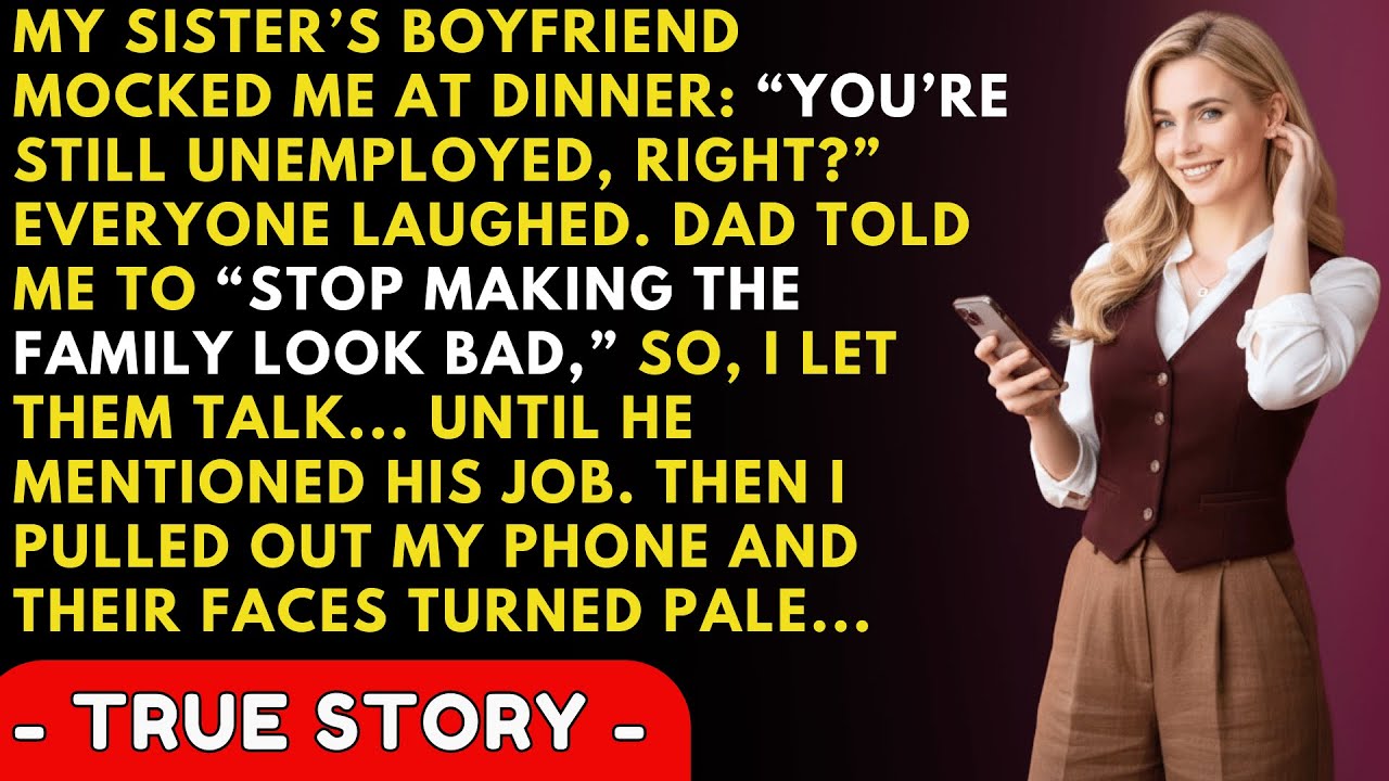 My Sister’s Boyfriend Mocked Me as 'Unemployed' — Everyone Laughed...Until...