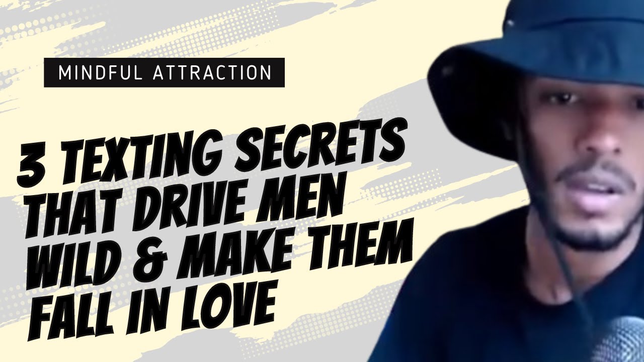3 Texting Secrets That Drive Men WILD & Make Them FALL IN LOVE