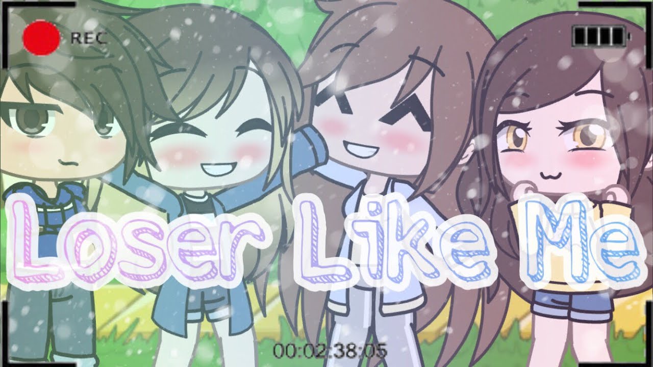 Loser Like Me ///GLMV/// Gacha Life ///
