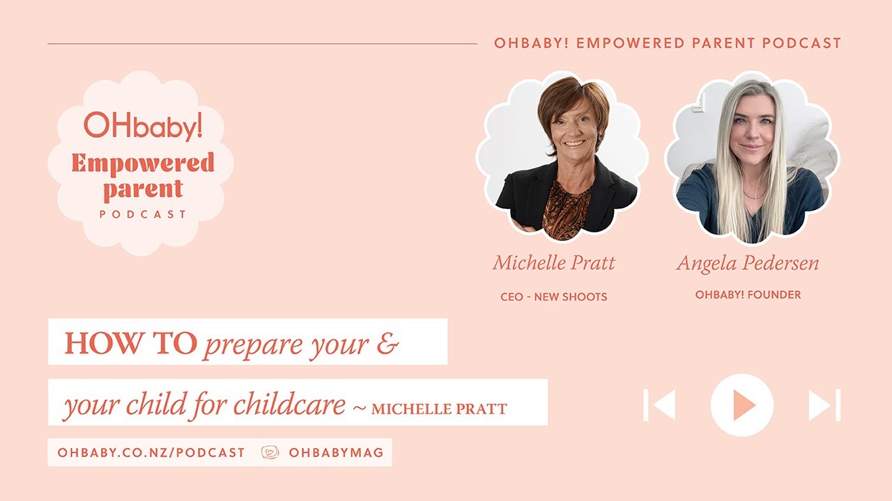 How to prepare yourself and your child for childcare, with Michelle Pratt