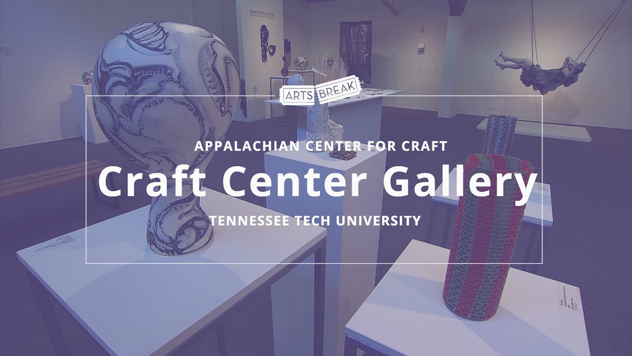 Craft Center Gallery | Arts Break | NPT