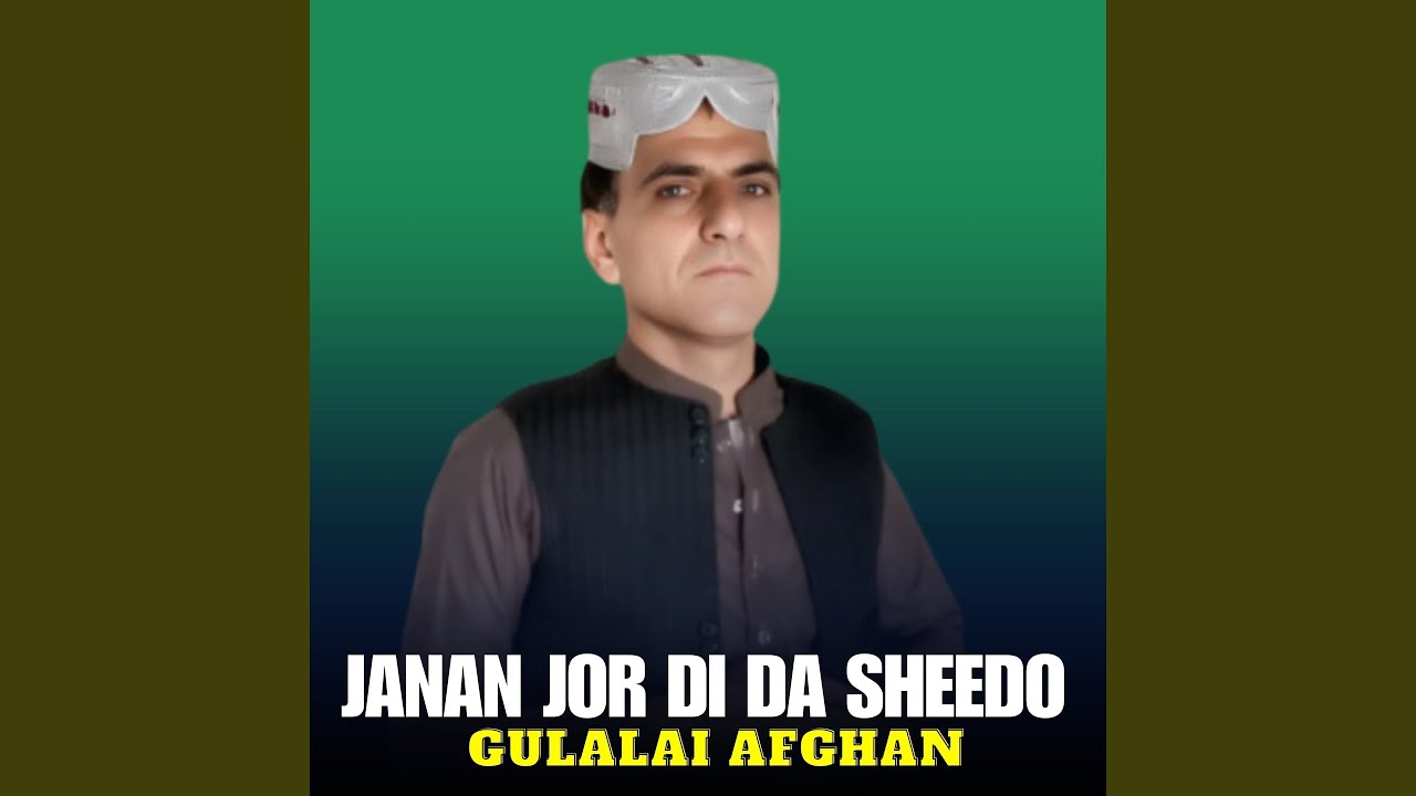 Janan Jor Di Da Sheedo