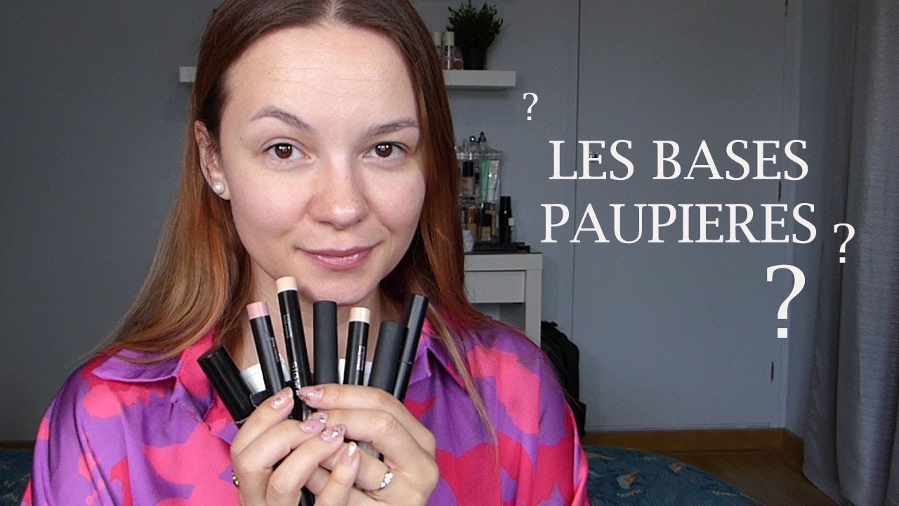 LES BASES POUR PAUPIERES ? POURQUOI FAIRE ET COMMENT LES UTILISER ?