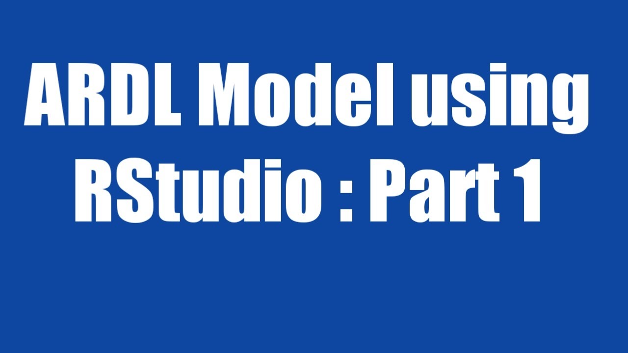 12.3: ARDL using RStudio: Part 1