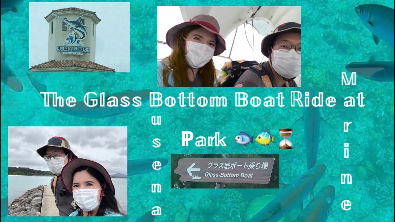 𝕋𝕙𝕖 𝔾𝕝𝕒𝕤𝕤 𝔹𝕠𝕥𝕥𝕠𝕞 𝔹𝕠𝕒𝕥 ℝ𝕚𝕕𝕖 𝕒𝕥 𝔹𝕦𝕤𝕖𝕟𝕒 𝕄𝕒𝕣𝕚𝕟𝕖 ℙ𝕒𝕣𝕜 🐠🐟🗺⏳