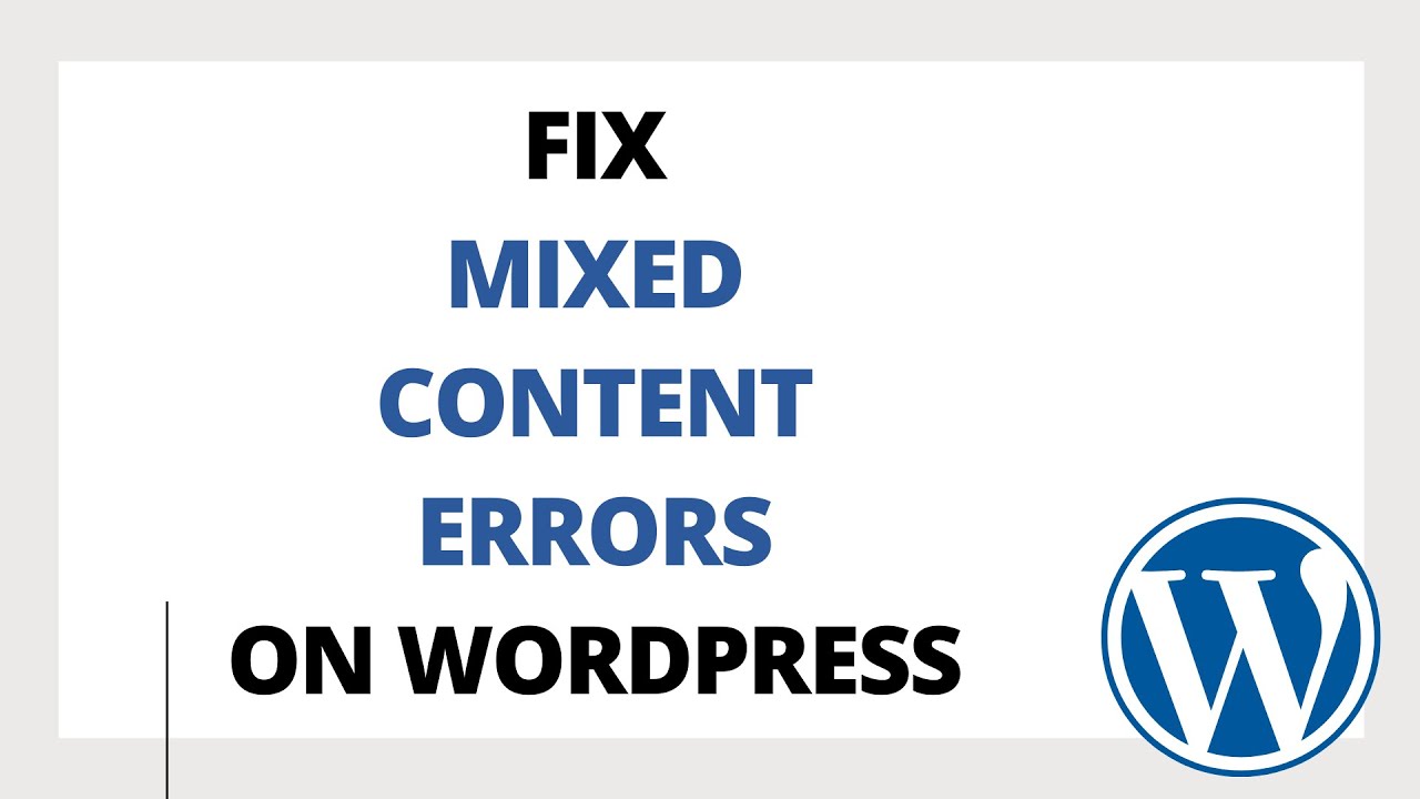 How To Fix Mixed Content Errors On WordPress Tutorial |  How To Fixed Mixed Conte