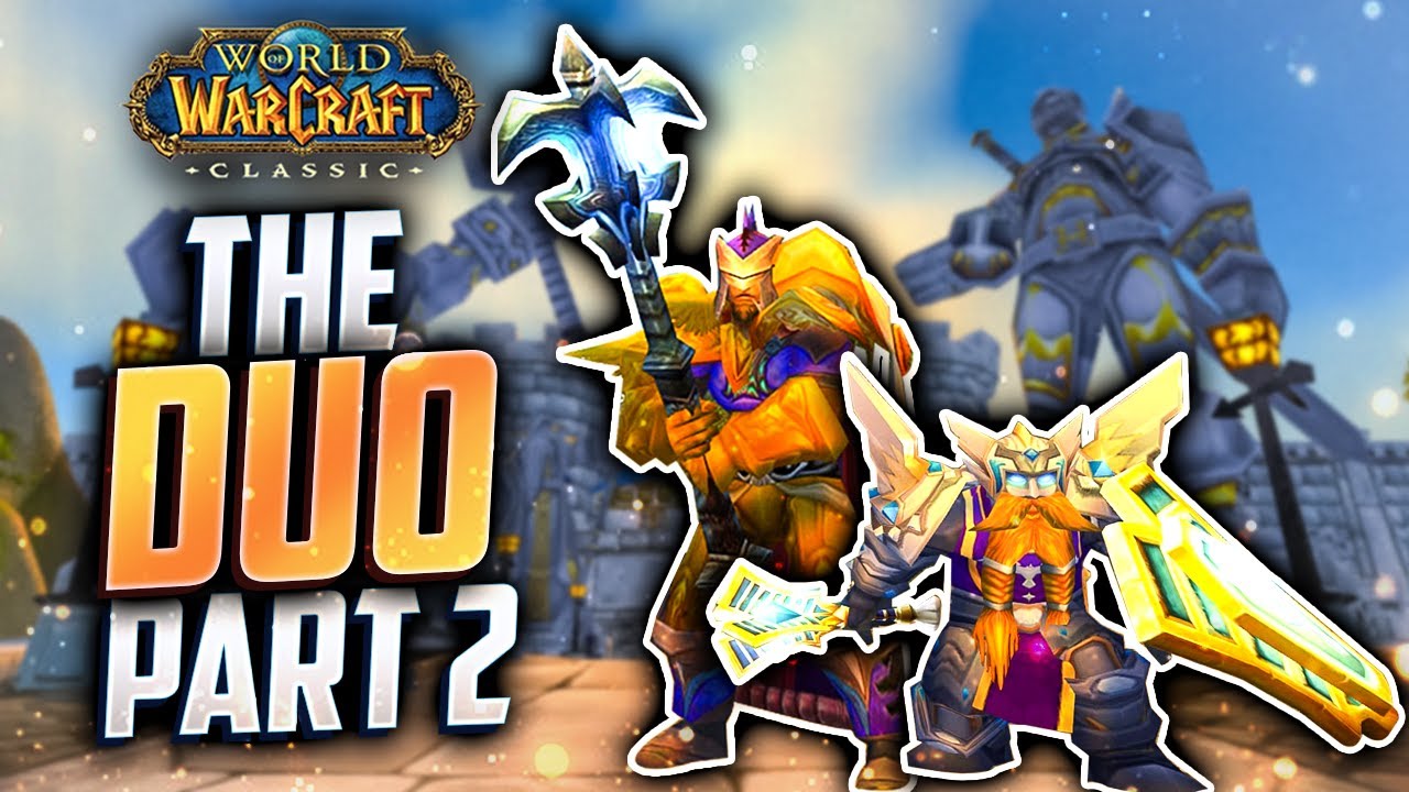 The Duo - Part 2 - World of Warcraft Classic Era PVP Warrior and Paladin