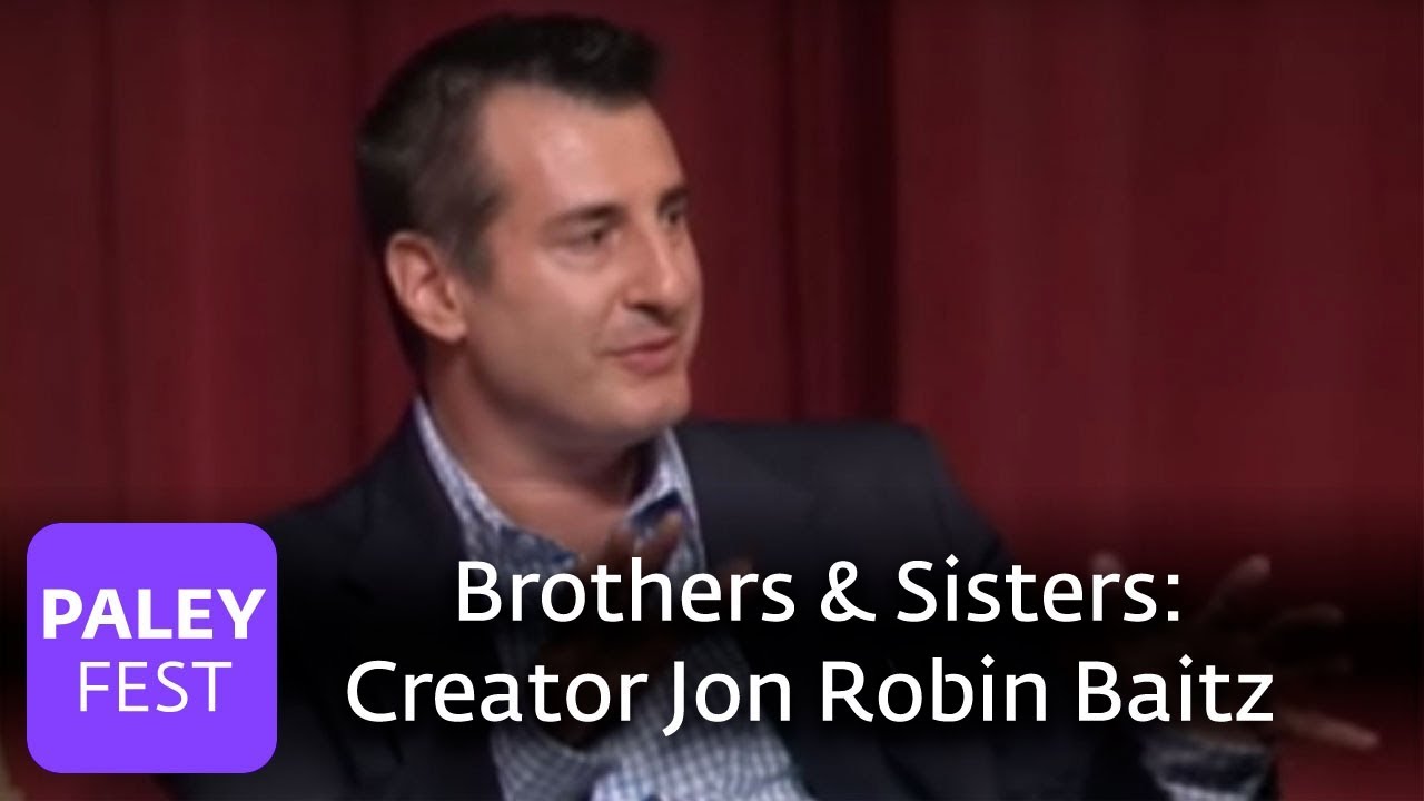 Brothers & Sisters - Creator Jon Robin Baitz (Paley Center)
