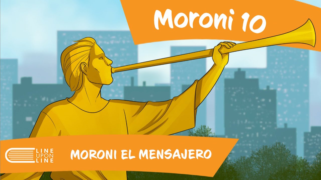 Ven Sígueme 2024 SUD (Diciembre 16- Diciembre 22) Moroni 10: Moroni El Mensajero