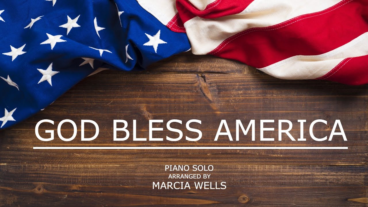 God Bless America, Piano Solo arranged by Marcia Wells