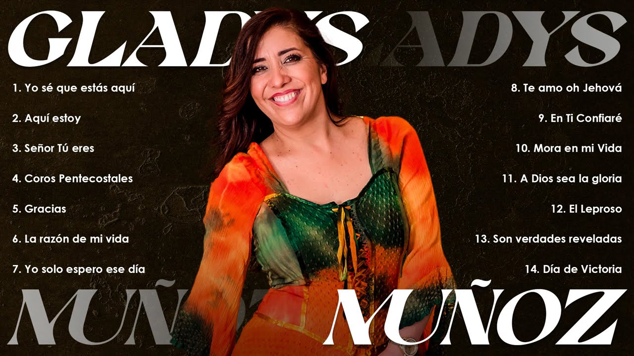 Gladys Muñoz: Playlist de Amor Eterno en Baladas Cristianas que Inspiran Paz 2025 🌟