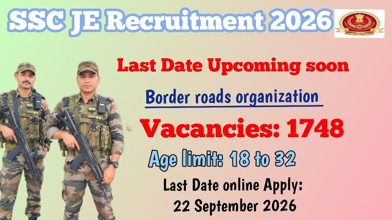 SSC JE Recruitment 2026 ll Border Roads Organization ll last date soon.