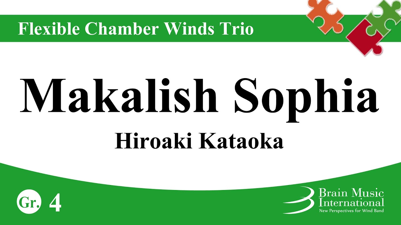 Makalish Sophia - Flexible Trio by Hiroaki Kataoka